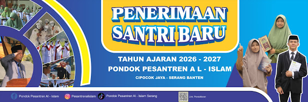 PENDAFTARAN SANTRI BARU/PINDAHAN PONDOK PESANTREN MODERN AL-ISLAM TAHUN 2026-2027